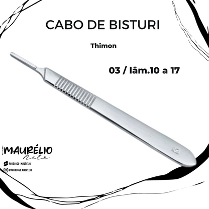 CABO DE BISTURI 03, LÂMINA 10-17 THIMON